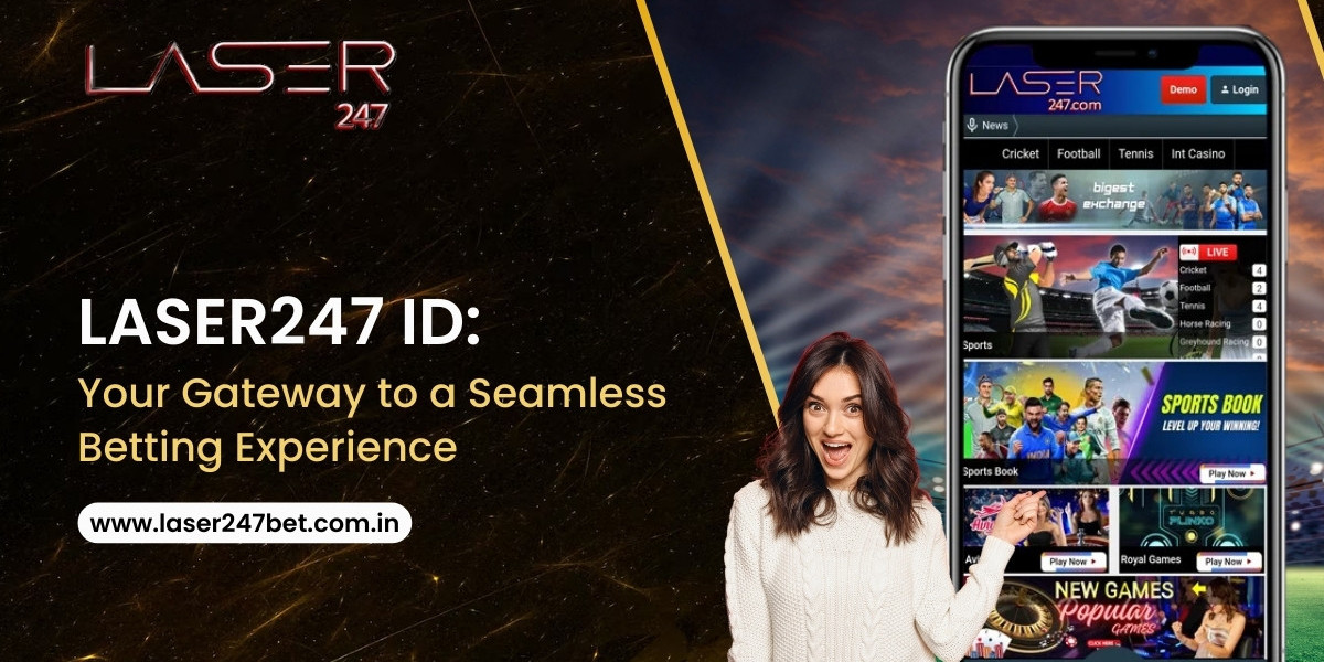 Laser247 ID: Your Gateway to a Seamless Betting Experience